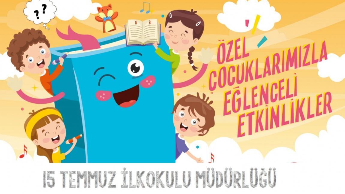 ÖZEL ÇOCUKLARIMIZLA EĞLENCELİ ETKİNLİKLER